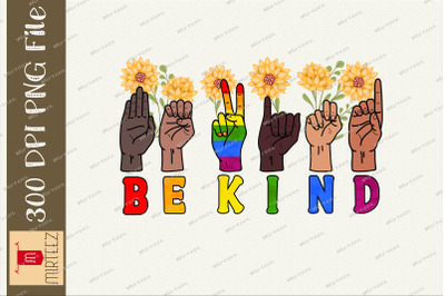 Be Kind Sign Language Hand Talking LGBT