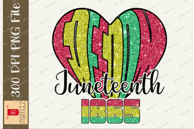 Juneteenth Since 1865 Heart Sublimation