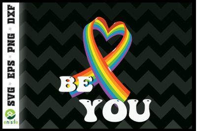 LGBTQ Be You Pride LGBT Ally Rainbow