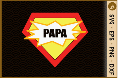 Super Papa Fathers Day Dad