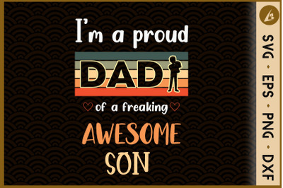 I&#039;m A Proud Dad of awesome son