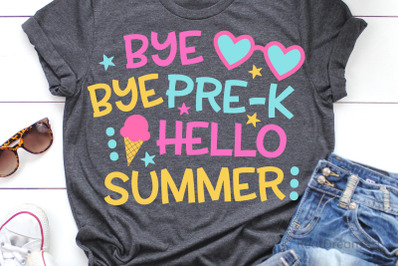 Bye-Bye Pre-K Hello Summer