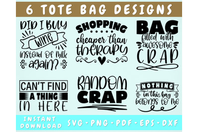 Tote Bag Quotes SVG Bundle&2C; 6 Designs&2C; Tote Bag Sayings SVG&2C; PNG