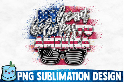 My Heart Belongs To America Sublimation Design