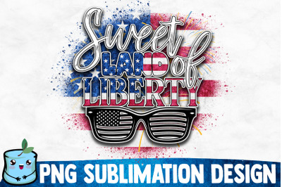 Sweet Land Of Liberty Sublimation Design