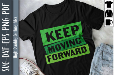 Fitness Gym Keep Moving Forward