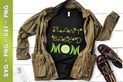 Womens Vegan Plant Based Mom