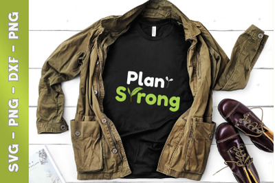 Plant Strong Based Vegan Af Message