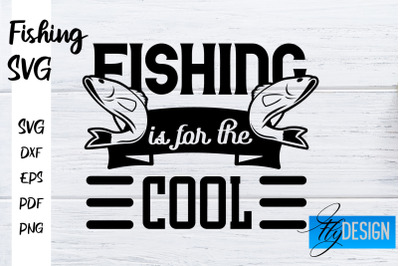 Fishing SVG | Fishman SVG | Funny Quotes SVG