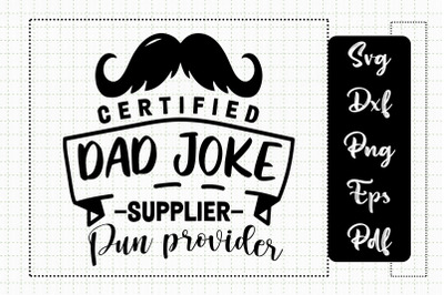 Certified Dad Joke Supplier Pun Provider