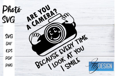 Photo SVG | Camera Quotes SVG | Motivation Quotes SVG