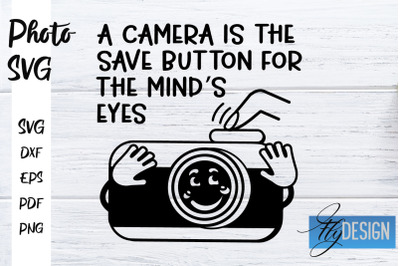 Photo SVG | Camera Quotes SVG | Motivation Quotes SVG