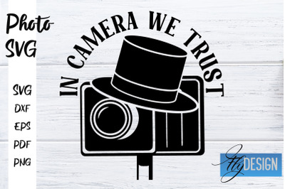 Photo SVG | Camera Quotes SVG | Motivation Quotes SVG