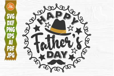 Happy Father&#039;s Day SVG, Fathers Day Svg, Dad Quote Svg, Hat Svg Silhou