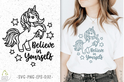 Believe in yourself svg Unicorn t shirt design svg png dxf