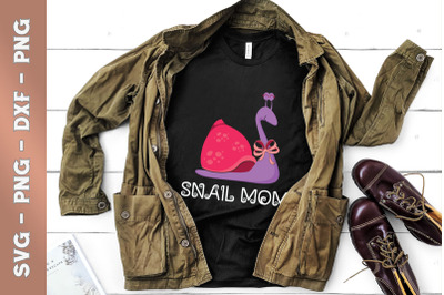 Funny Snail Mom I Love Snails