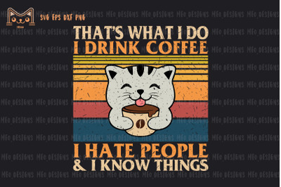 I Drink Coffee I Hate People