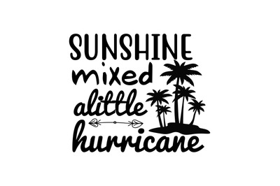 Sunshine mixed alittle hurricane svg cut file