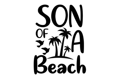 Son of a beach svg