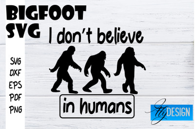 Bigfoot SVG | Yeti SVG | Funny Quotes SVG