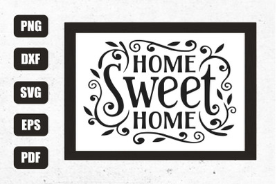 Home Sweet Home Svg, Welcome Sign Svg, Farmhouse Sign Svg