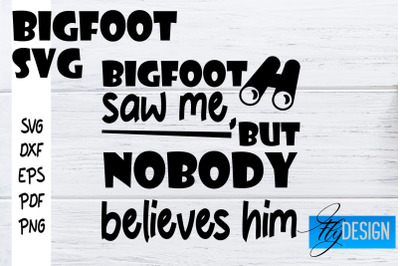 Bigfoot SVG | Yeti SVG | Funny Quotes SVG