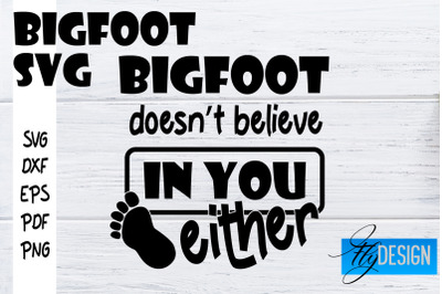 Bigfoot SVG | Yeti SVG | Funny Quotes SVG