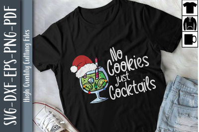 Funny Design No Cookies Just Cocktails