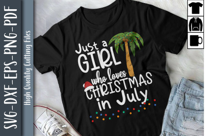 Just A Girl Who Loves Christmas In July