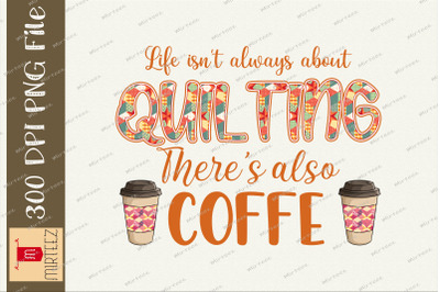 Coffee Quilting Funny Quilt Maker PNG