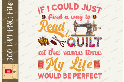 Read &amp; Quilt At The Same Time Funny PNG