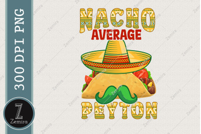 Nacho Average Peyton Personalized Taco