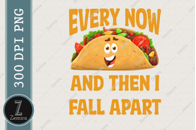 I Fall Apart Cinco De Mayo Taco PNG