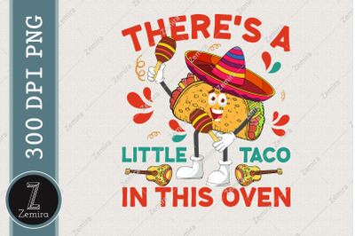 Pregnancy Theres Taco In This Oven PNG