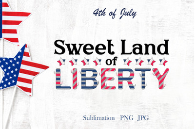 4th of July&2C; Sweet Land of Liberty patriotic quote&2C; png