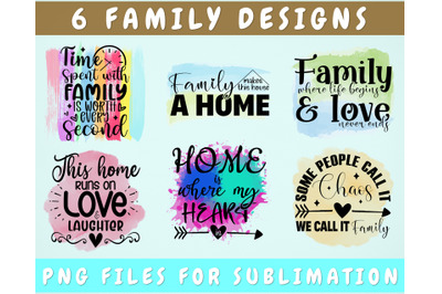 Family Sublimation Designs Bundle, 6 Family Quotes PNG Files