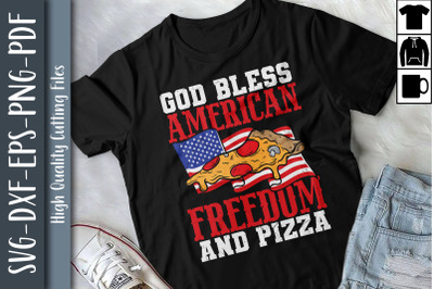 God Bless American Freedom &amp; Pizzas