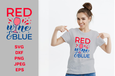 Red wine and blue SVG. Funny 4th of July drinking quote