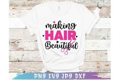 Making Hair Beautiful, Occupation Quotes svg Design