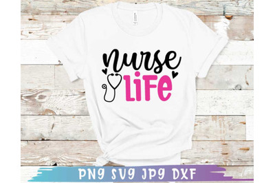 Nurse Life SVG, Nurse Life Quotes SVG
