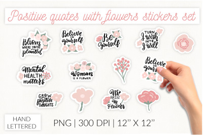 Positive inspirational printable stickers set with flowers