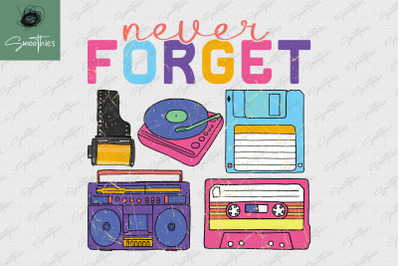 Never Forget Cassette Floppy Disk VHS CD