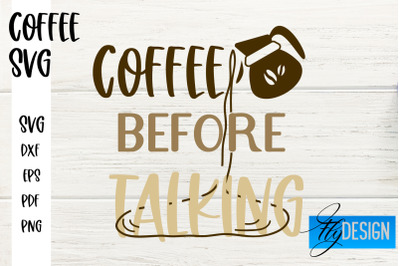 Coffee SVG | Coffee Quotes SVG | Funny Quotes SVG