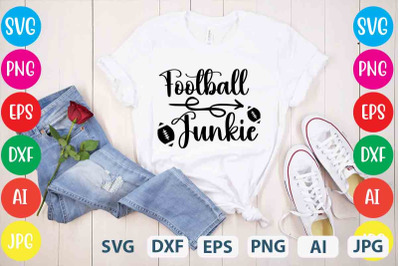 Football Junkie SVG cut files,Football Junkie SVG Design