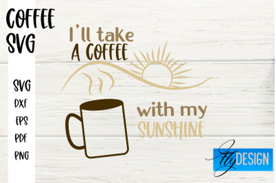 Coffee SVG | Coffee Quotes SVG | Funny Quotes SVG