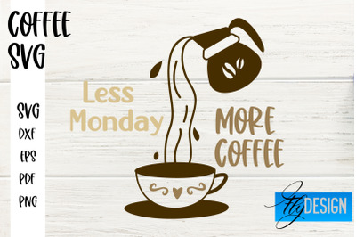 Coffee SVG | Coffee Quotes SVG | Funny Quotes SVG