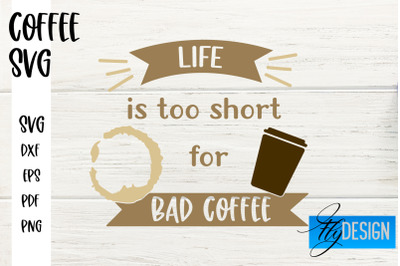 Coffee SVG | Coffee Quotes SVG | Funny Quotes SVG