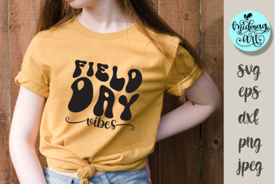 Field day vibes SVG PNG EPS dxf jpeg | Field day teacher shirt svg | G