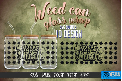 Weed Glass Can Wrap SVG | Beer Can Glass Wrap