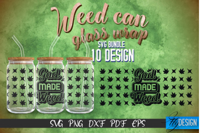 Weed Glass Can Wrap SVG | Beer Can Glass Wrap